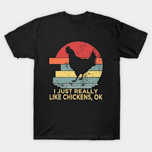 Funny I Just Really Like Chickens OK T-Shirt